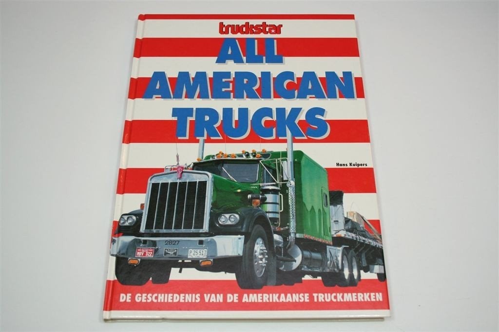 Alle Amerikaanse Trucks — Truckstar Boek Hans Kuipers, Ophalen of Verzenden, Gelezen, Overige merken