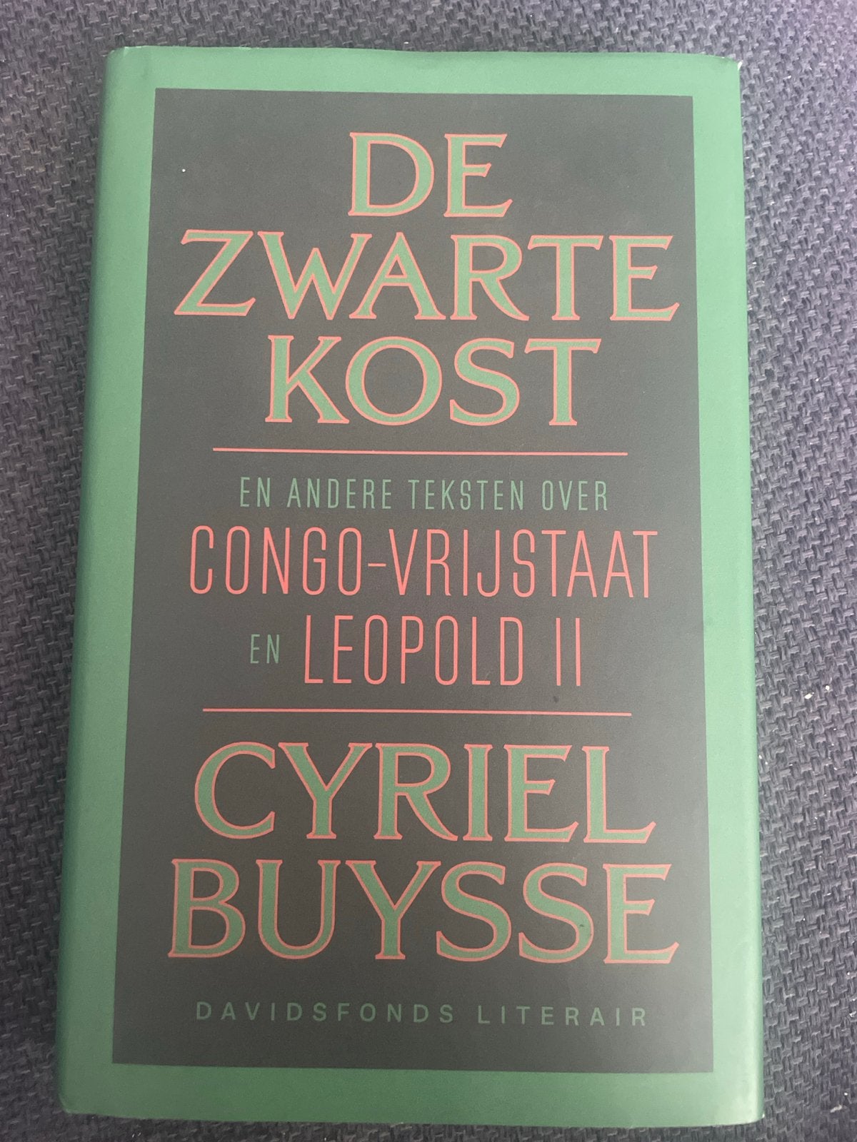 De Zwarte Kost - Cyriel Buysse (Congo-Vrijstaat), Ophalen of Verzenden, Zo goed als nieuw