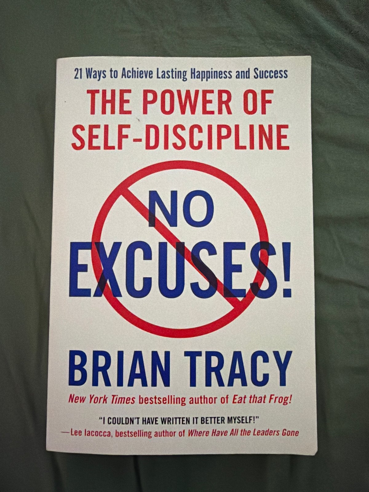 The Power of Self-Discipline: No Excuses! - Brian Tracy, Ophalen of Verzenden, Nieuw