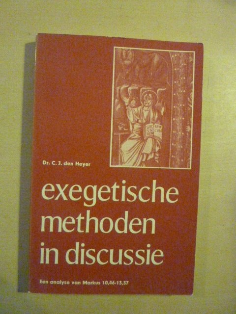C. den Heyer - Exegetische methoden in discussie, Ophalen of Verzenden, Zo goed als nieuw
