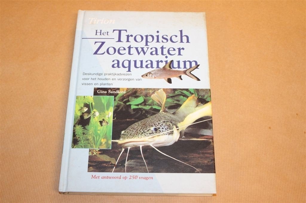 Het Tropisch Zoetwateraquarium — Vissen & Planten, Boeken, Ophalen of Verzenden, Gelezen, Vissen