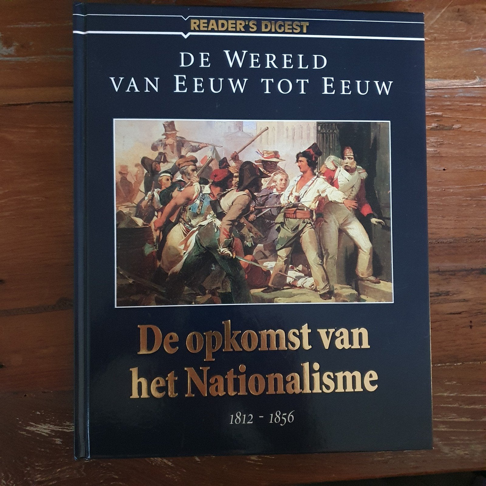 De Opkomst van het Nationalisme 1812-1856 - Reader's Digest, Boeken, Ophalen of Verzenden, 19e eeuw, Gelezen