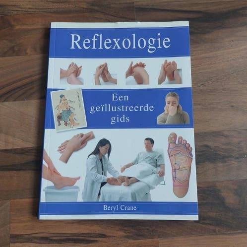 Reflexologie, Een geïllustreerde gids, Beryl Crane, Ophalen of Verzenden, Zo goed als nieuw