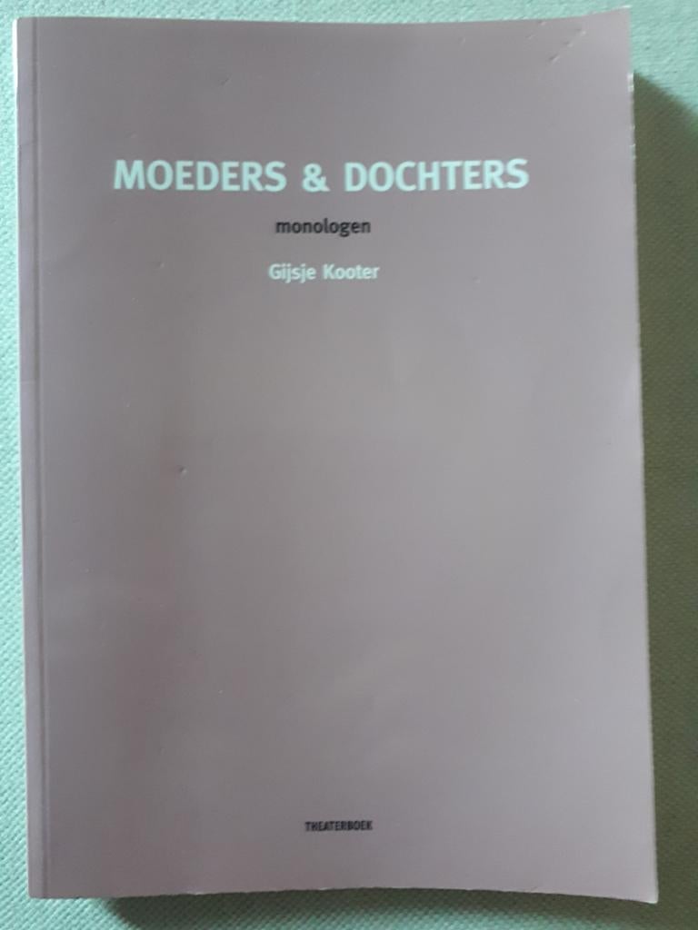 Moeders & dochters monologen - Gijsje Kooter, Ophalen