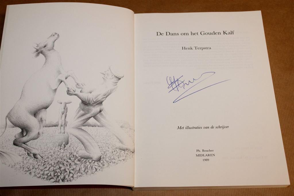 Gesigneerd — Dans Gouden Kalf — Henk Terpstra [Veehandel], Ophalen of Verzenden, Gelezen