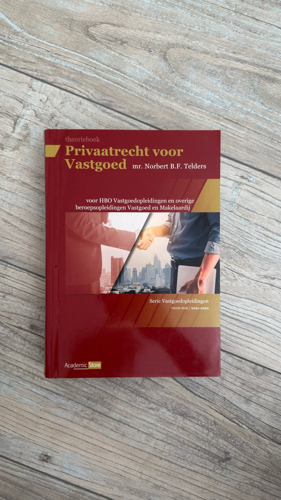 Privaatrecht voor Vastgoed - Theorieboek HBO Vastgoed, Ophalen of Verzenden, Gamma, Zo goed als nieuw, HBO