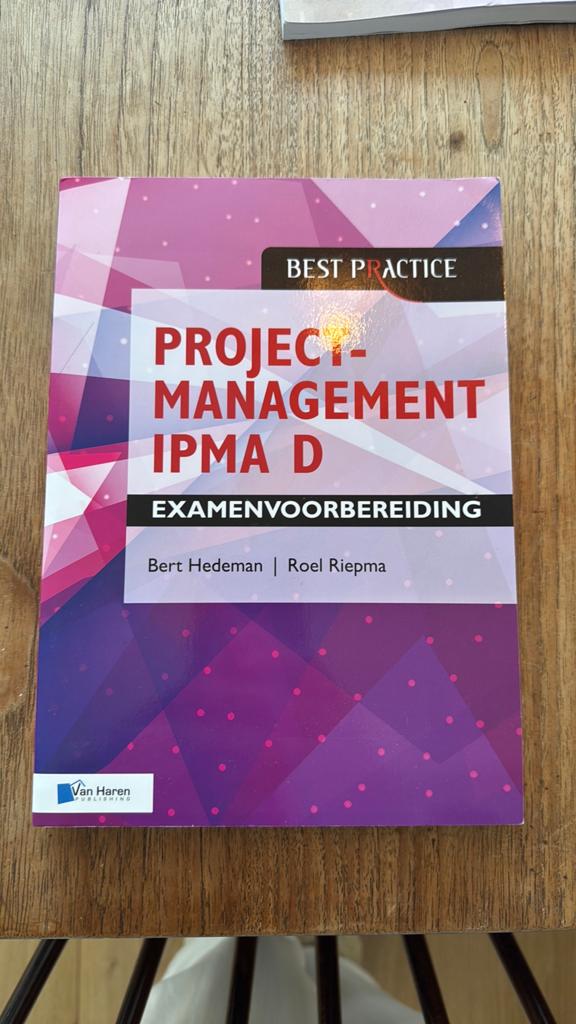 Bert Hedeman - Projectmanagement IPMA D Examenvoorbereiding, Boeken, Ophalen of Verzenden, Zo goed als nieuw, Bert Hedeman; Roel Riepma