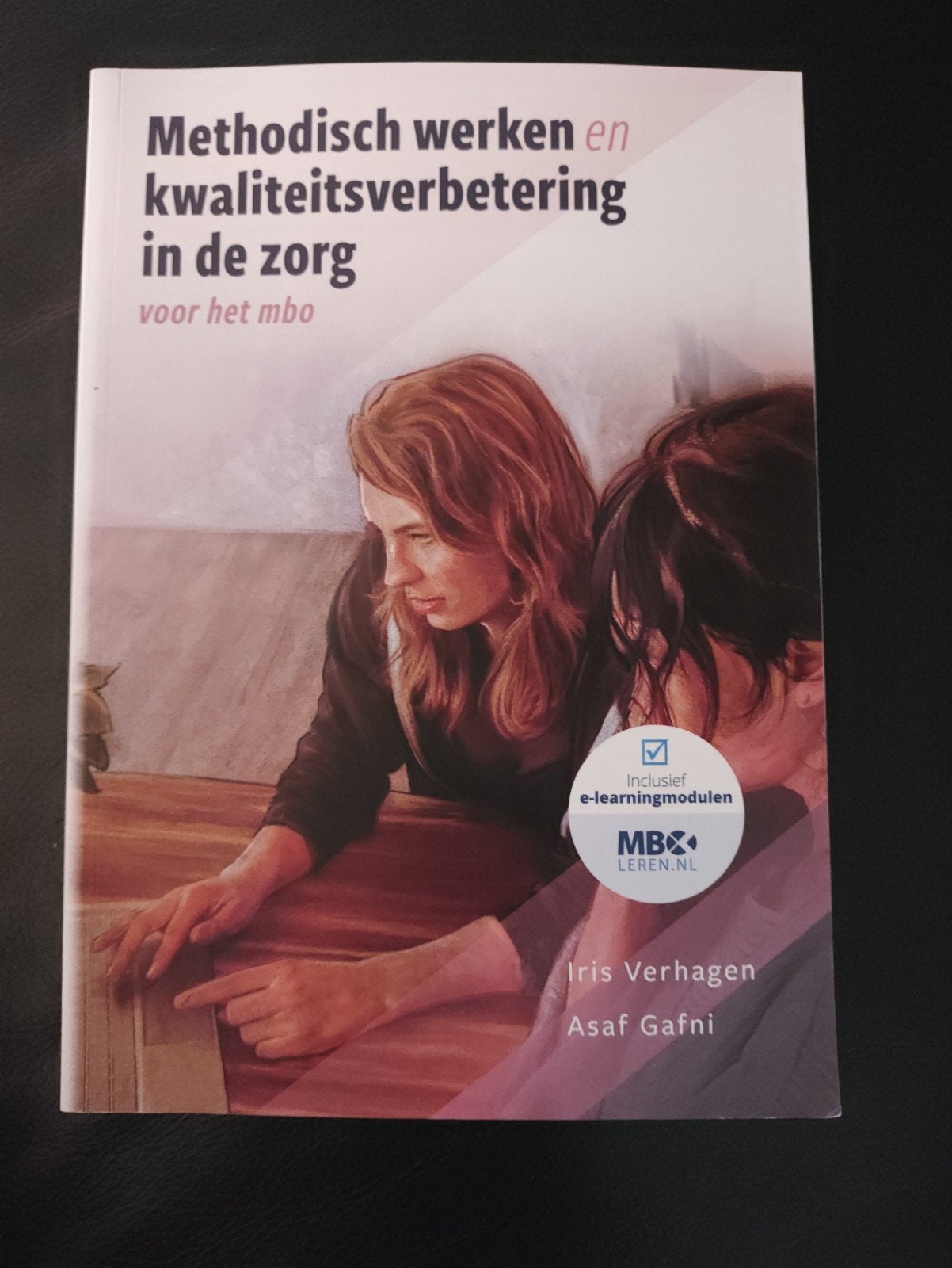 Methodisch werken en kwaliteitsverbetering in de zorg, Iris Verhagen; Asaf Gafni, Ophalen of Verzenden, Zo goed als nieuw, Nederlands