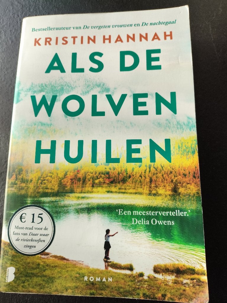 Kristin Hannah Als de Wolven Huilen, Boeken, Ophalen of Verzenden, Zo goed als nieuw, Kristin Hannah