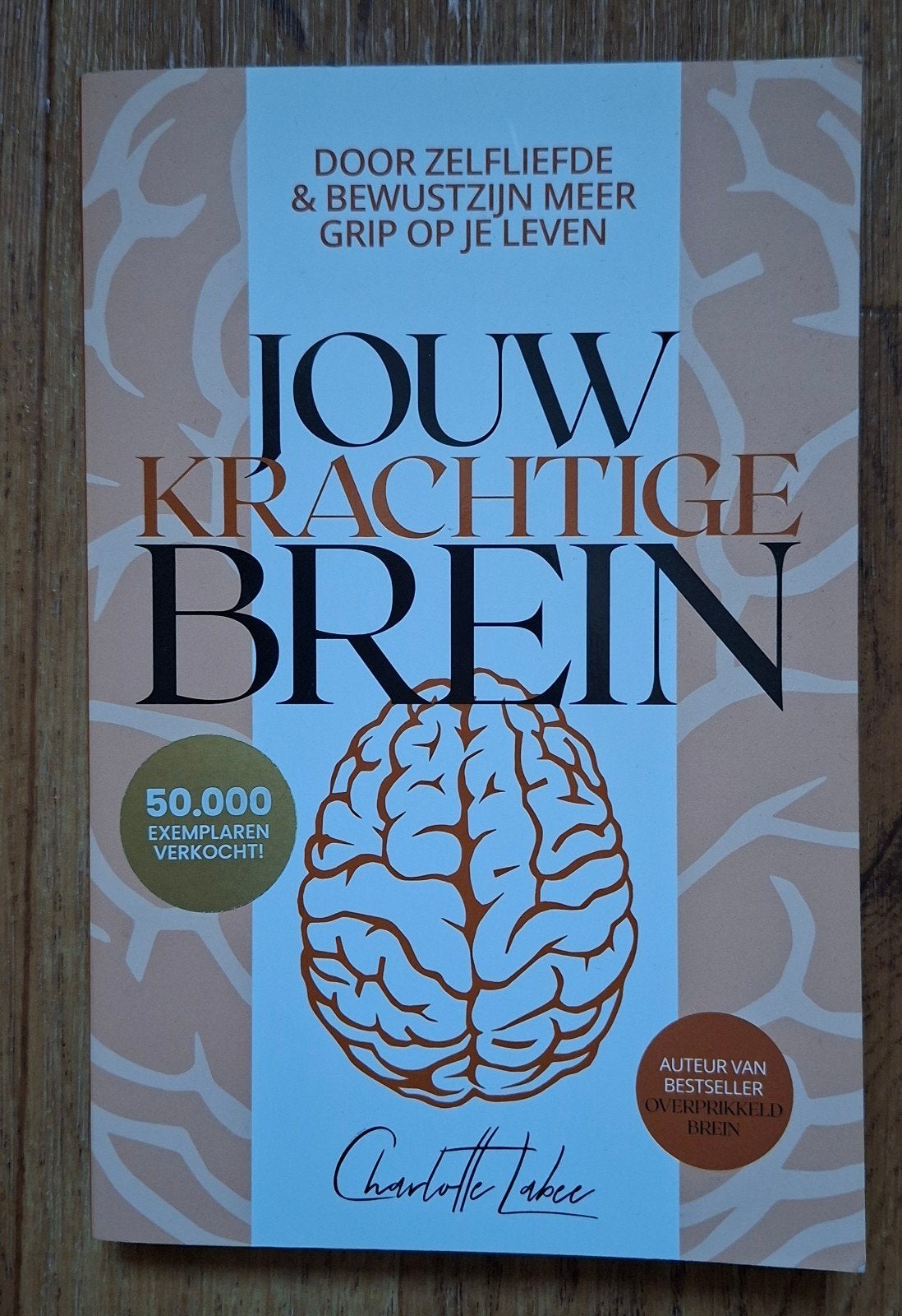 Jouw Krachtige Brein - Charlotte Labee (Zo goed als nieuw), Ophalen of Verzenden, Zo goed als nieuw, Klinische psychologie, Charlotte Labee
