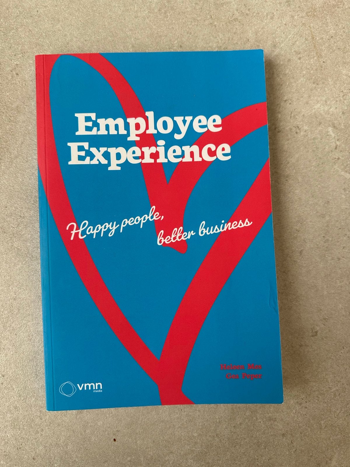 Employee Experience: Happy people, better business, Ophalen of Verzenden, Zo goed als nieuw, Personeel en Organisatie
