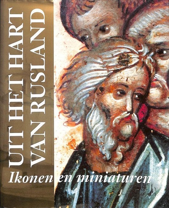 Uit het hart van Rusland. Ikonen en miniaturen, Boeken, Ophalen of Verzenden, Zo goed als nieuw, Schilder- en Tekenkunst