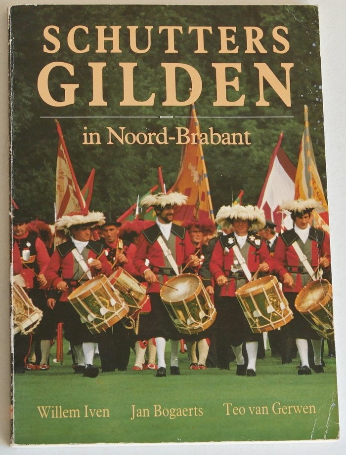 Schuttersgilden in Noord-Brabant, Ophalen of Verzenden, Gelezen, Willem Iven