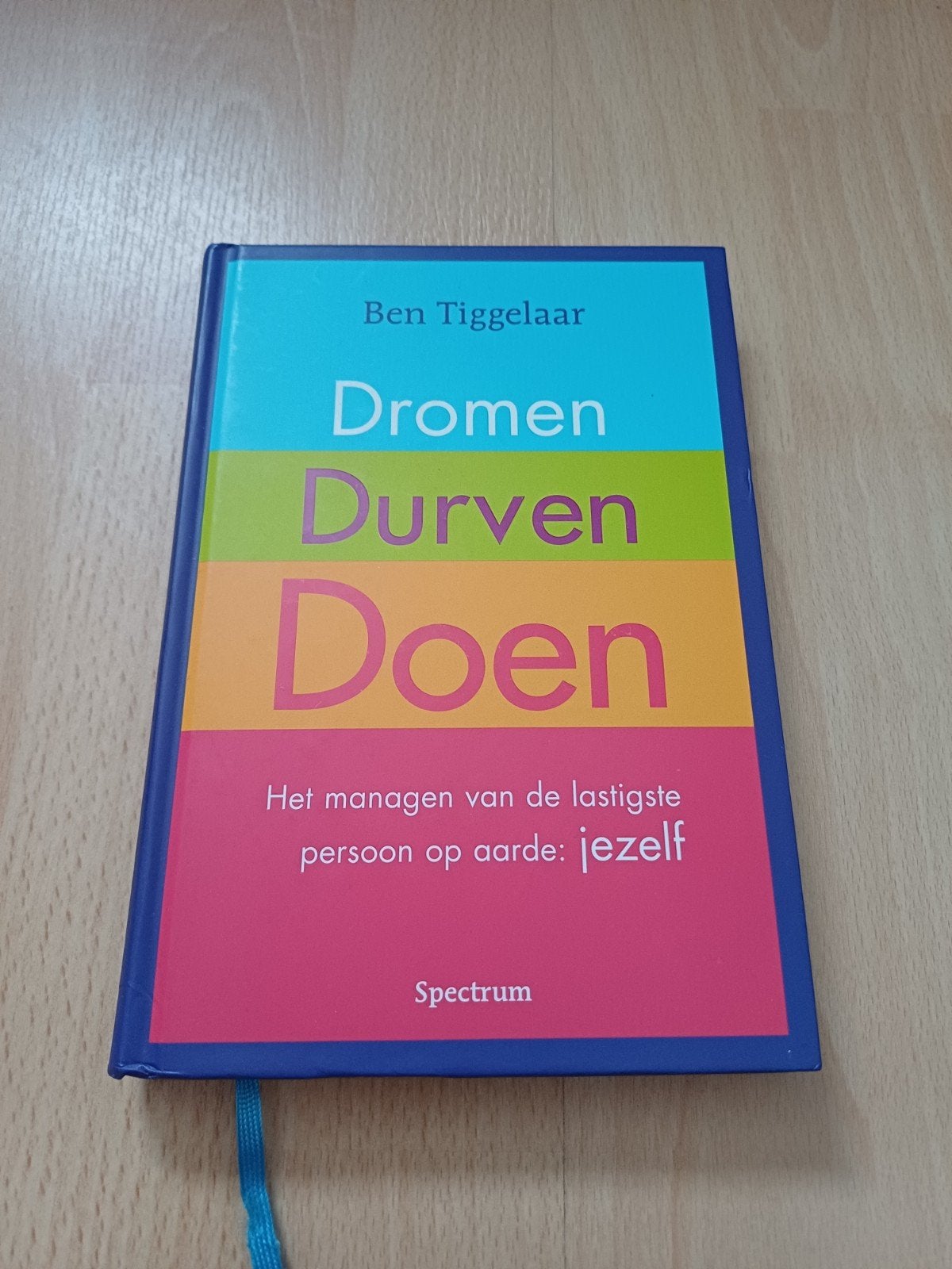Dromen Durven Doen - Ben Tiggelaar, Ophalen, Zo goed als nieuw, Overige onderwerpen, Ben Tiggelaar