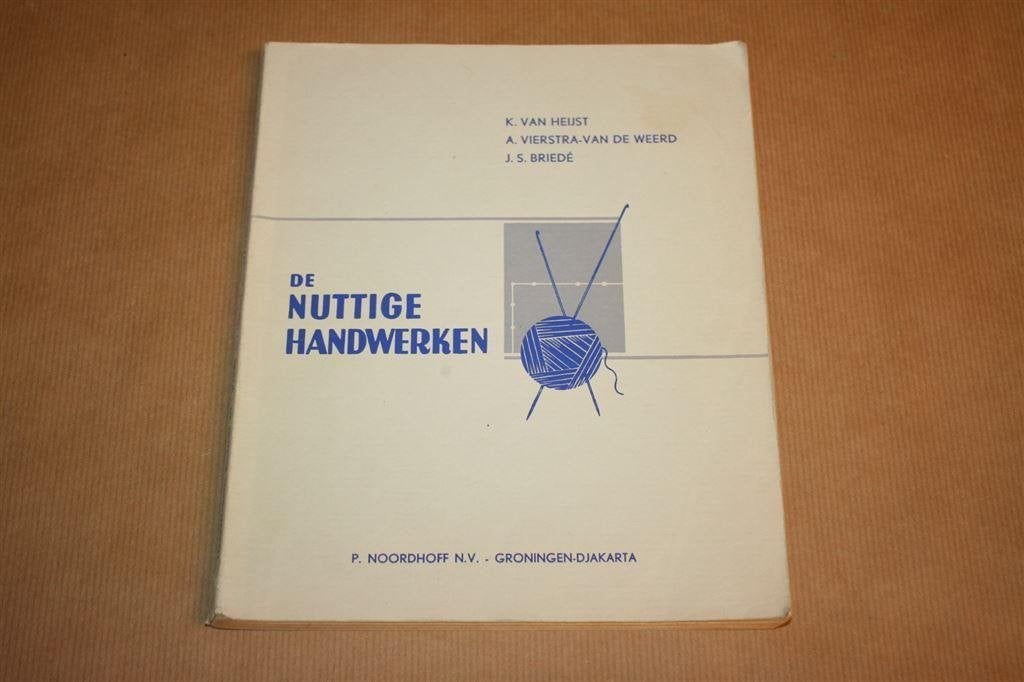 De nuttige handwerken - Oude uitgave ca. 1955, Boeken, Ophalen of Verzenden, Gelezen, Overige onderwerpen