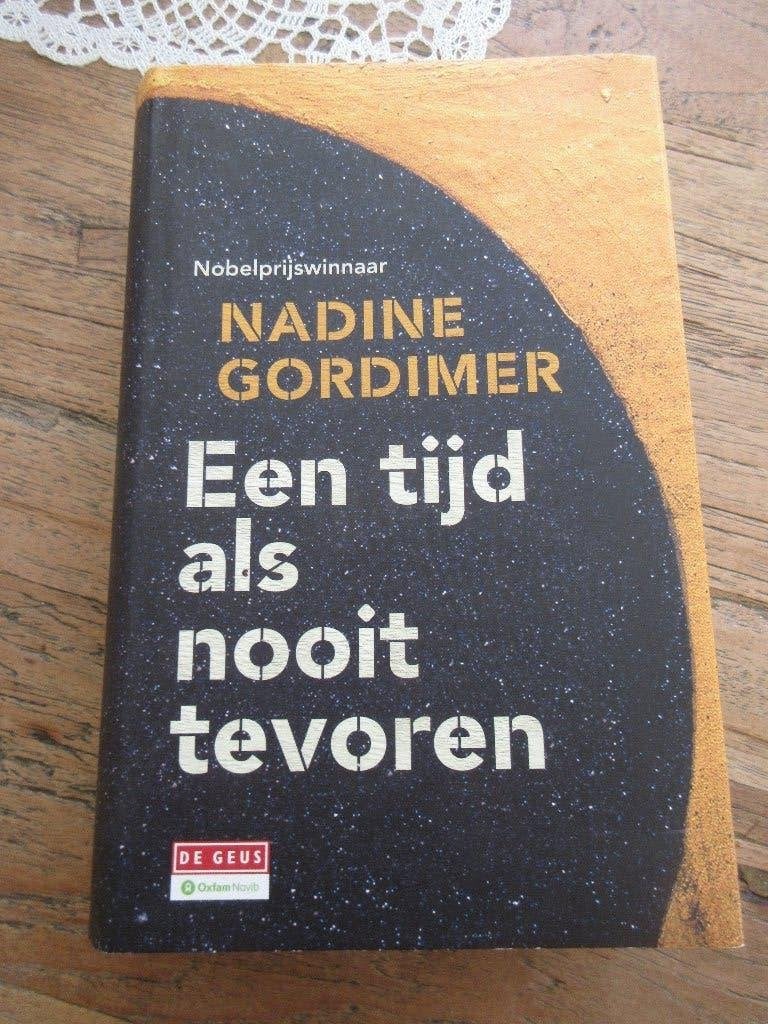 Een tijd als nooit tevoren, Nadine Gordimer, Ophalen of Verzenden, Zo goed als nieuw, Nadine Gordimer