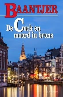 De Cock en moord in brons A.C. Baantjer, Ophalen of Verzenden, Gelezen