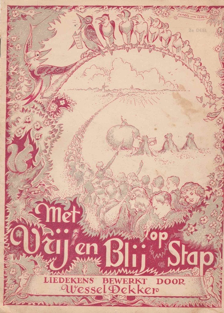 Met vrij en blij op stap II-Liedekens bewerkt doorW.Dekker, Ophalen of Verzenden