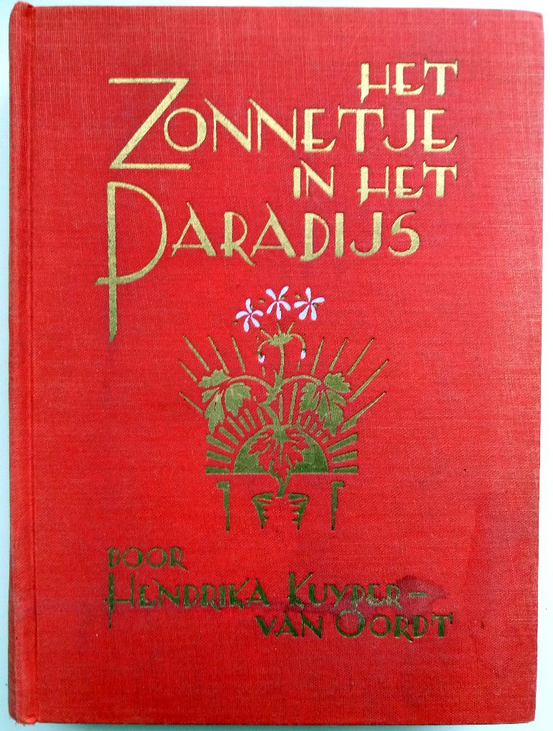 Hendrika Kuyper-van Oordt - Het Zonnetje in het Paradijs, Ophalen of Verzenden