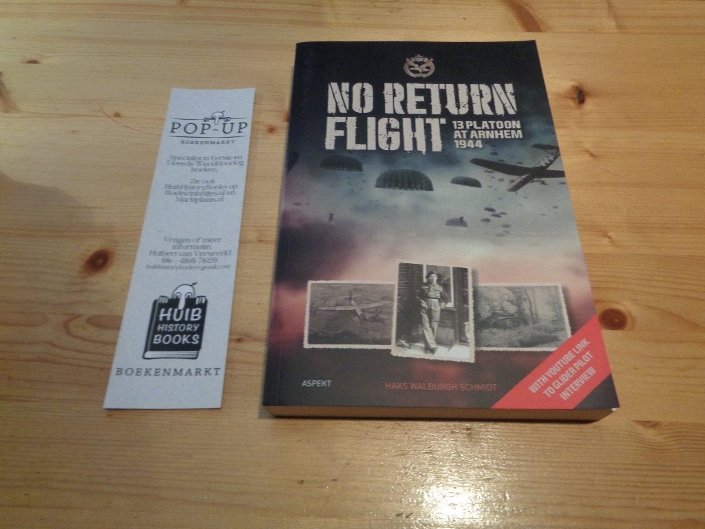 Hans Walburgh Schmidt-No return Flight. 13 platoon at Arnhem, Zo goed als nieuw, Luchtmacht, Hans Walburgh Schmidt, Ophalen