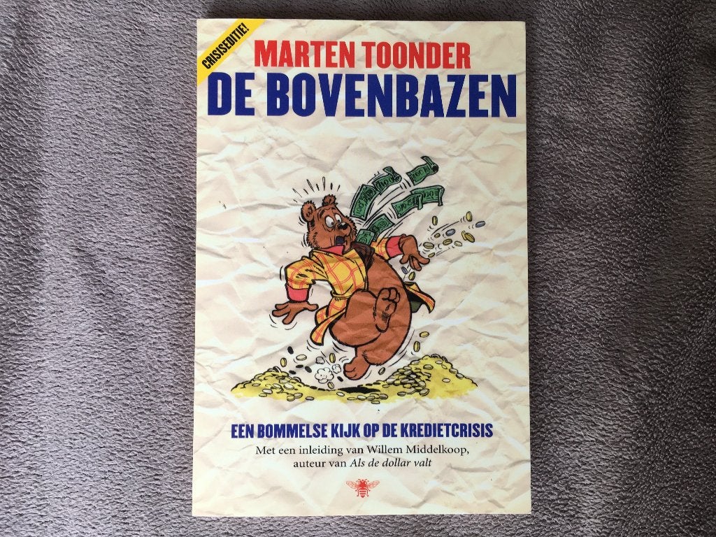 De bovenbazen (kredietcrisis versie), Eén stripboek, Ophalen of Verzenden, Maarten Toonder, Zo goed als nieuw