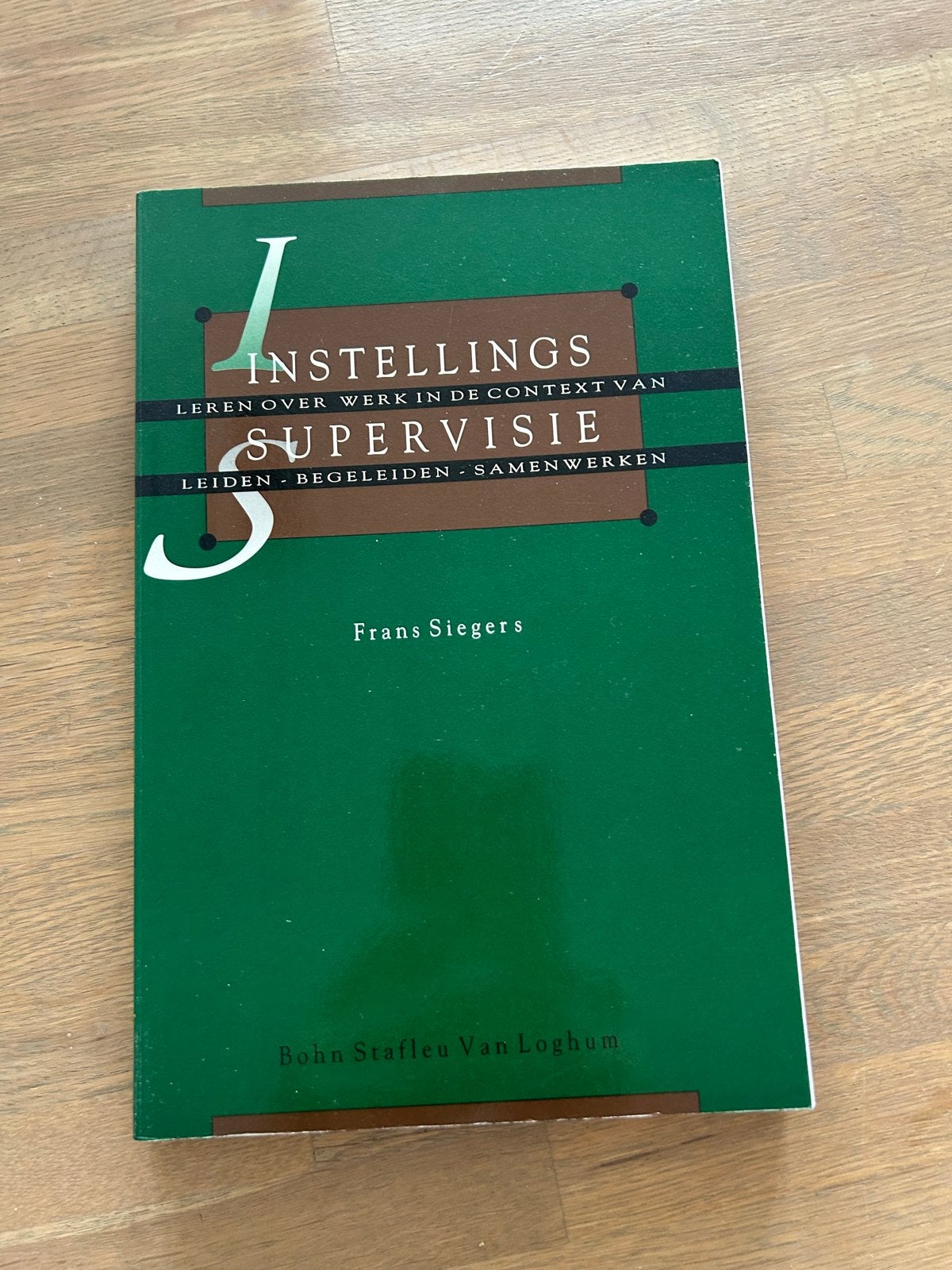 Instellingssupervisie - Frans Siegers (Boek), Ophalen of Verzenden, Gamma, Zo goed als nieuw, HBO