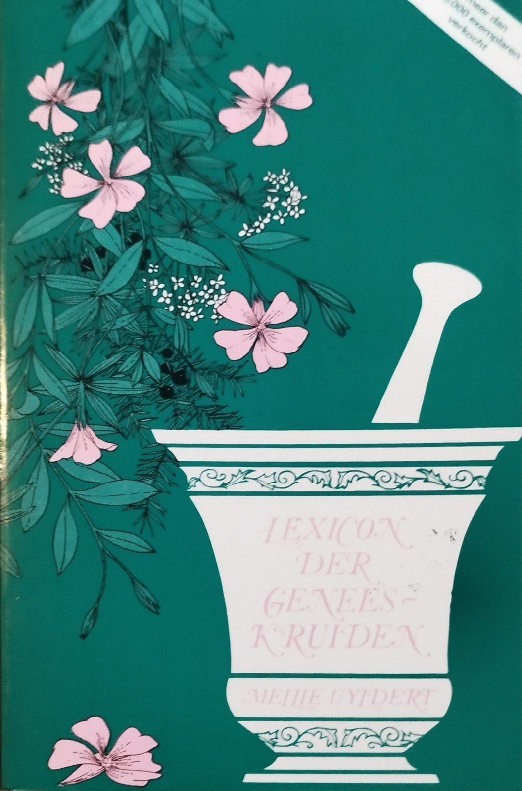 Lexicon der Geneeskruiden - Mellie Uyldert, Boeken, Kruiden en Alternatief, Verzenden, Nieuw, Mellie Uyldert
