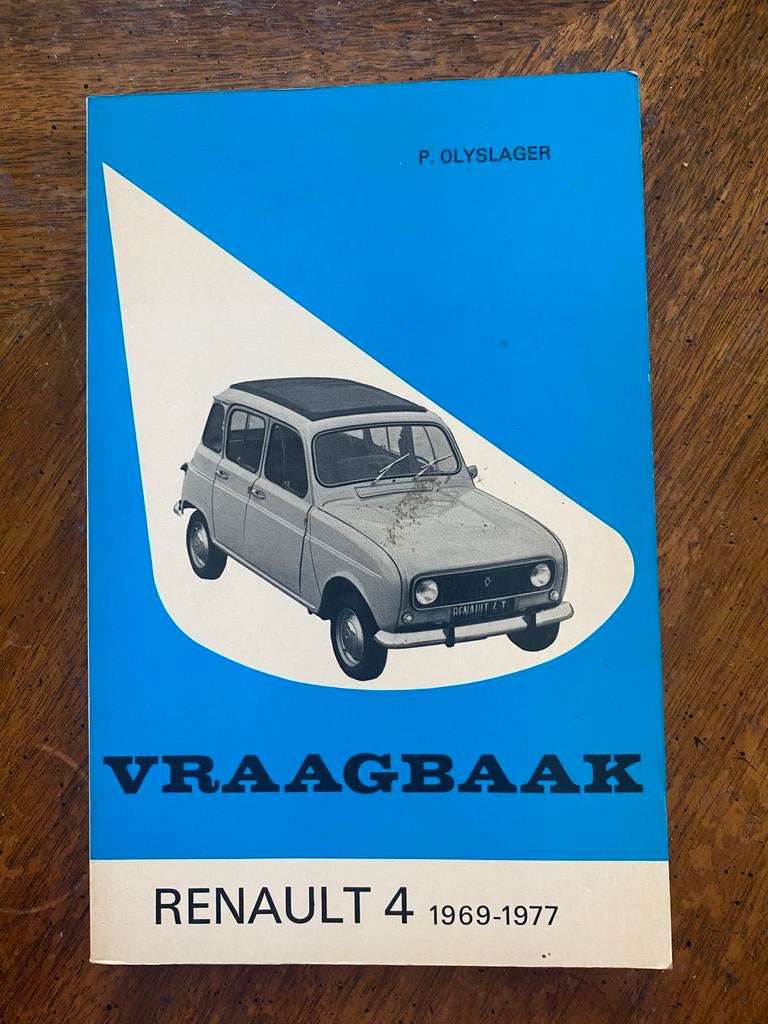 Vraagbaak Renault 4 (1969-1977) - P. Olyslager, Ophalen of Verzenden, Gelezen, Renault