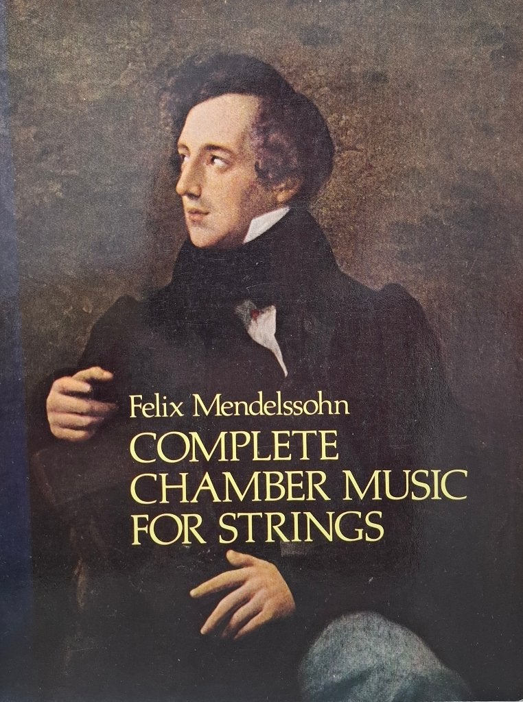 Felix Mendelssohn: Complete Chamber Music for Strings