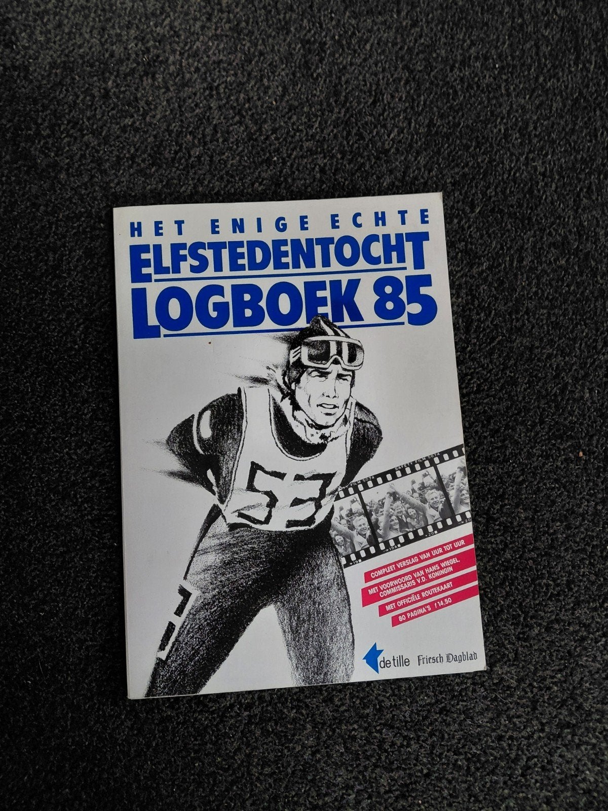 Het Enige Echte Elfstedentocht Logboek 85, Ophalen of Verzenden, Zo goed als nieuw, Redactie Friesch Dagblad, Nederland