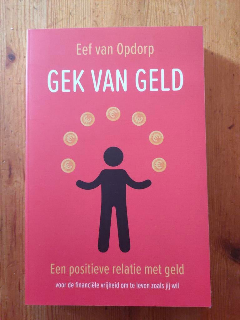 Eef van Opdorp - Gek van geld, Ophalen of Verzenden, Zo goed als nieuw, Eef van Opdorp