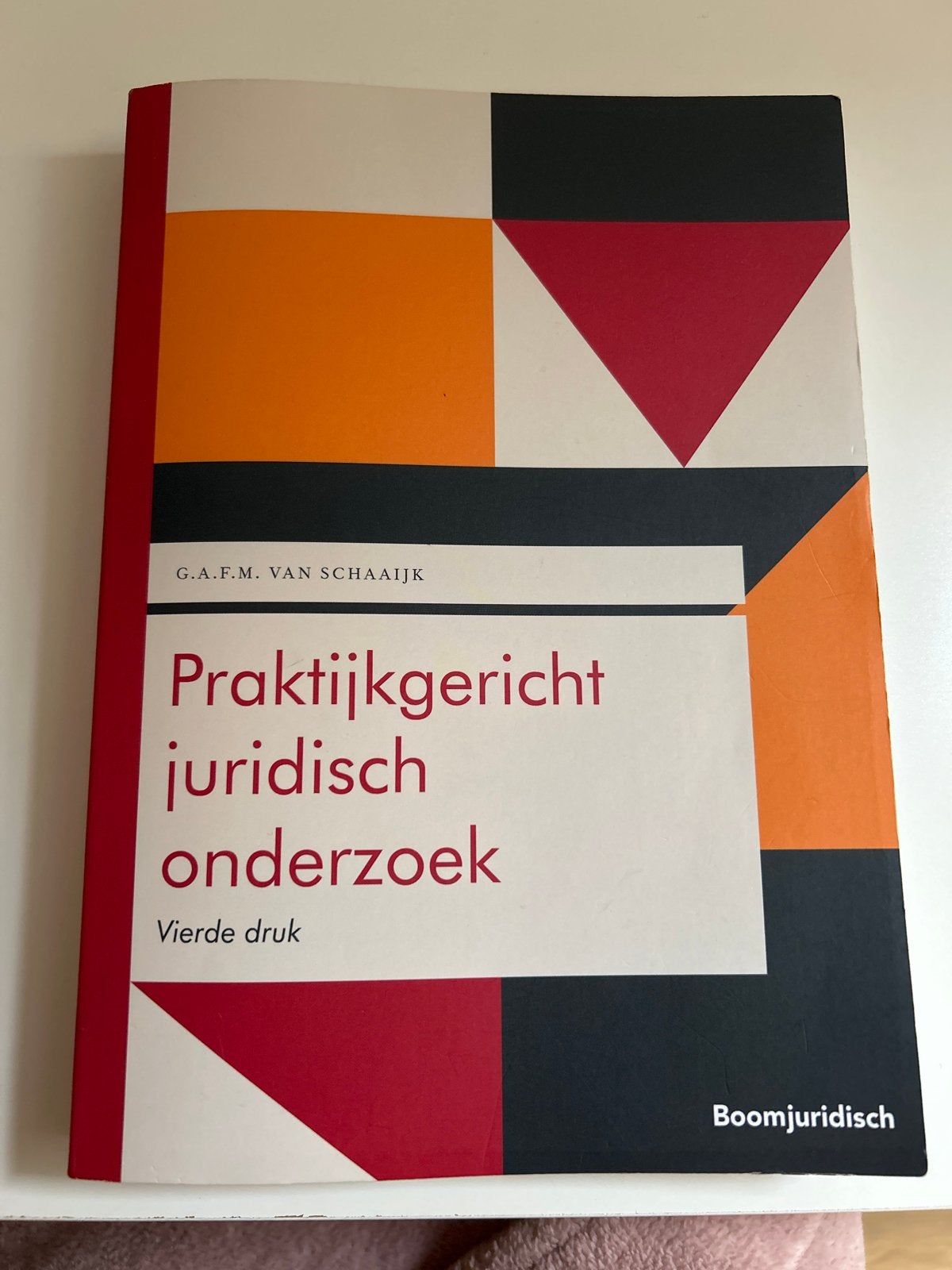 Praktijkgericht juridisch onderzoek - G.A.F.M. van Schaaik, Boeken, Ophalen of Verzenden, Zo goed als nieuw, Juridisch en Recht