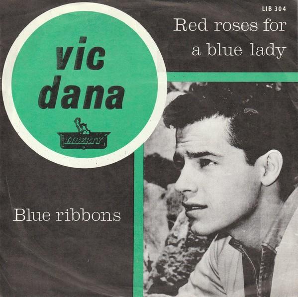 Vic Dana – Red Roses For A Blue Lady  sixties pop, Fotohoes, 7 inch, Single, Ophalen of Verzenden