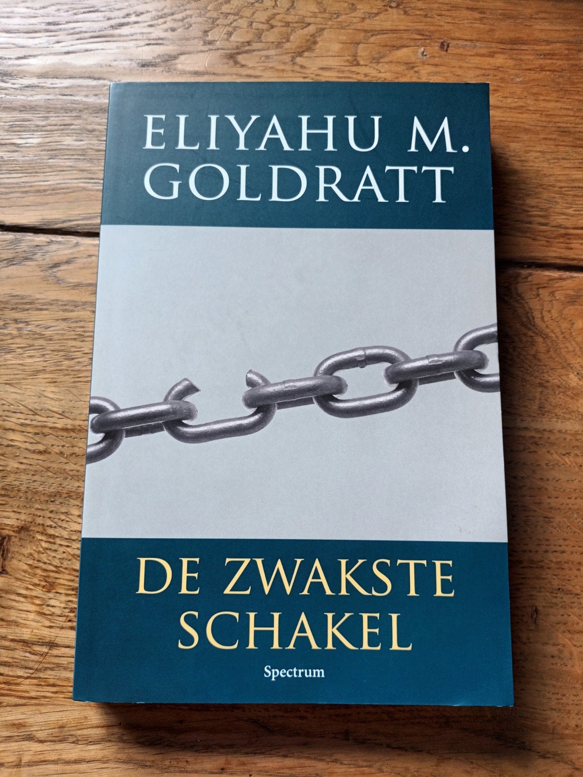 Goldratt, Eliyahu M.	De zwakste schakel, Ophalen of Verzenden, Nieuw, Natuurwetenschap