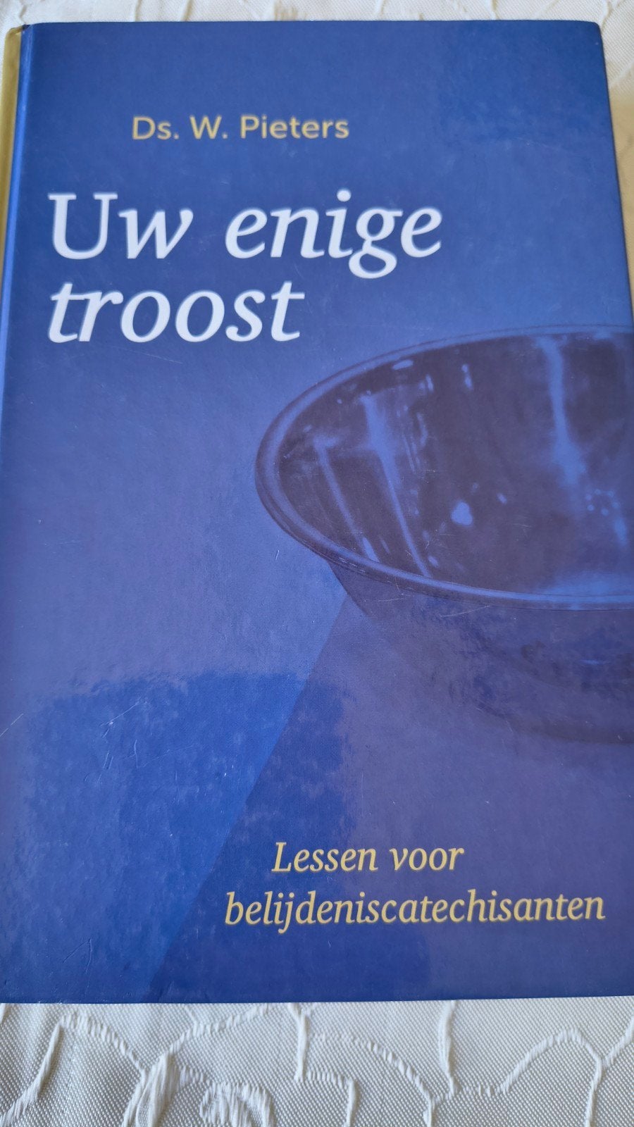 Lessen voor belijdenis-catechisatie. Ds W Pieters, Christendom | Protestants, Ophalen of Verzenden, Zo goed als nieuw, Ds W Pieters