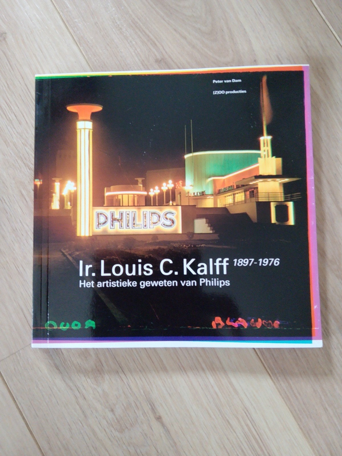 Ir. Louis C. Kalff : Het artistieke geweten van Philips, Ophalen of Verzenden, Nieuw, Overige onderwerpen, Peter van Dam