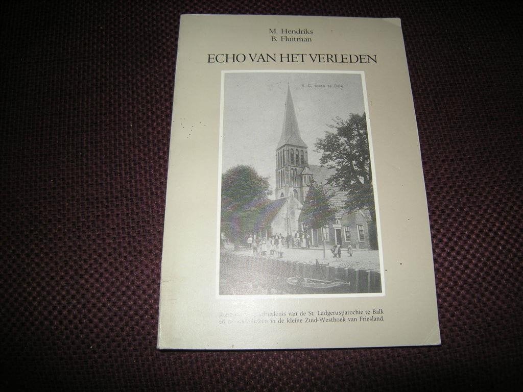 Hendriks / Fluitman - Echo van het verlden - Balk, Ophalen of Verzenden, Gelezen