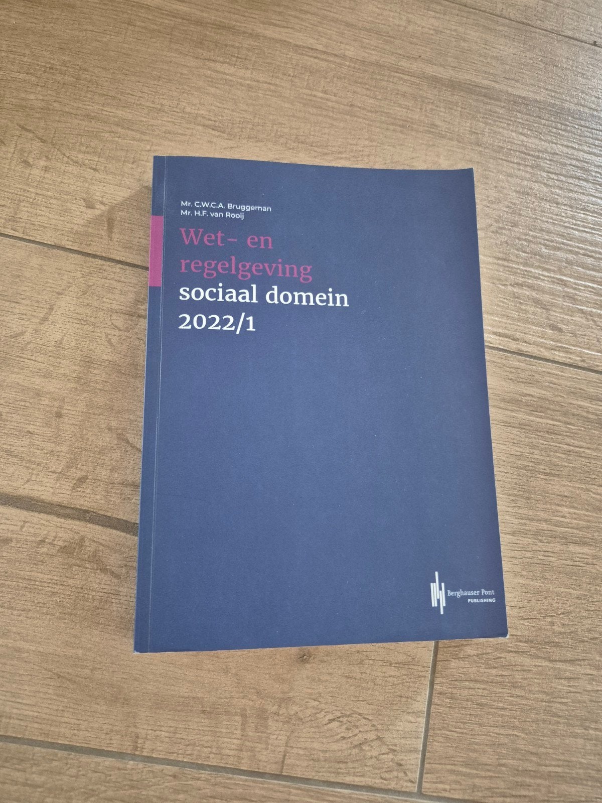 Wet- en regelgeving sociaal domein 2022/1, Mr. C.W.C.A. Bruggeman, Mr. H.F. van Rooij, Zo goed als nieuw, Gamma, HBO