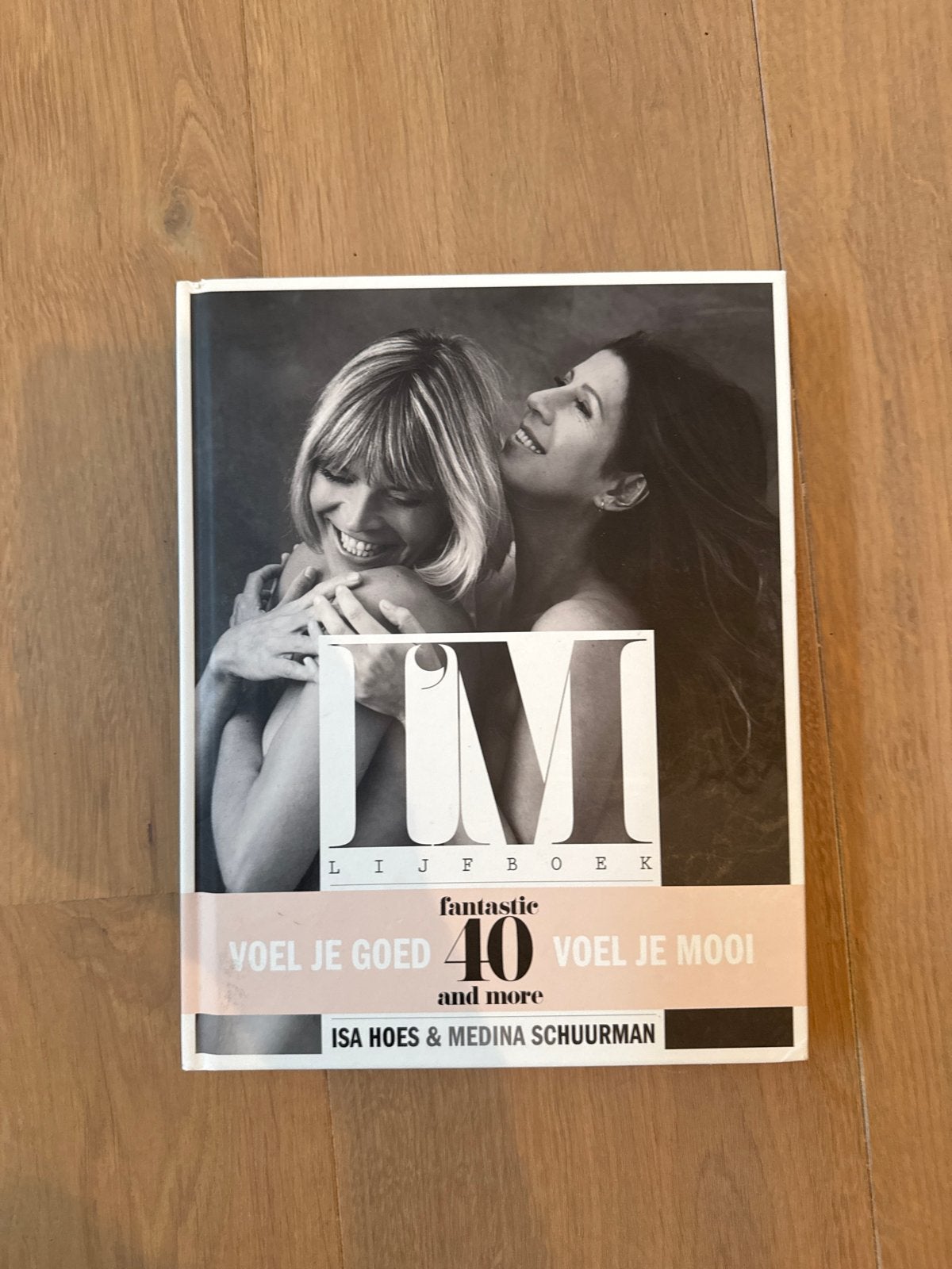 I'M Lijfboek: Voel je goed, voel je mooi! Isa Hoes & Medina, Ophalen, Zo goed als nieuw, Gezondheid en Conditie