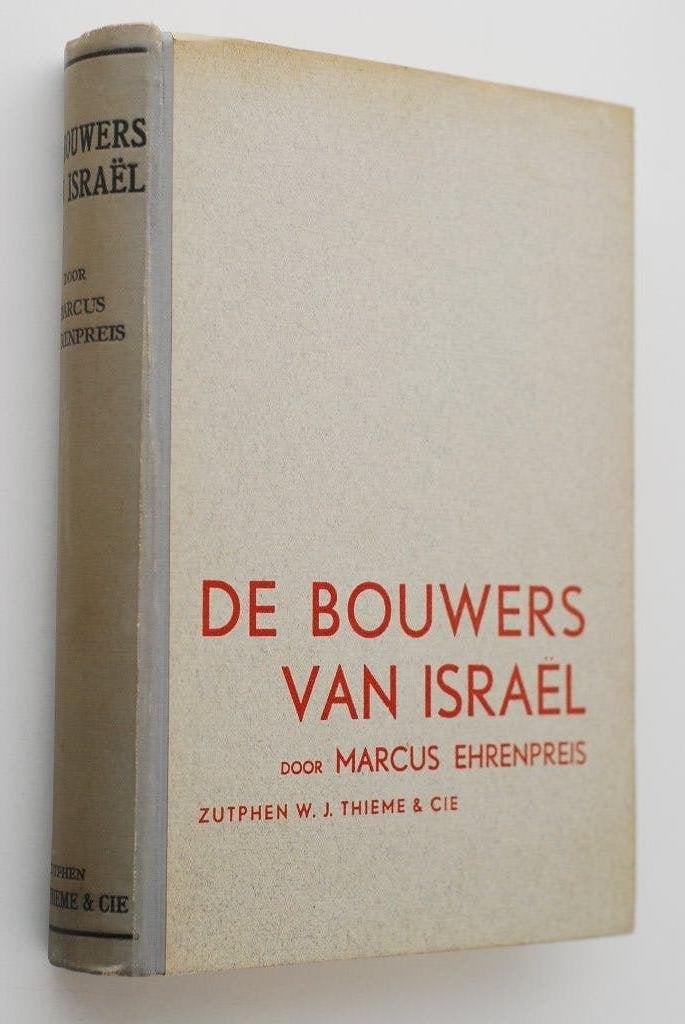 De Bouwers van Israël - Marcus Ehrenpreis - Antiek boek 1932, Verzenden, Marcus Ehrenpreis