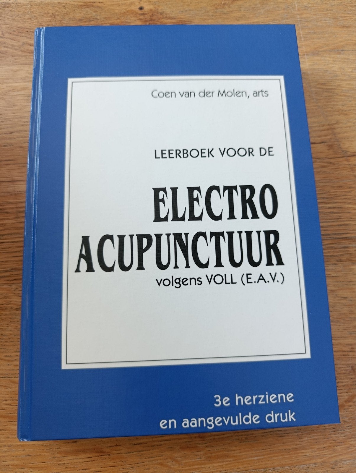 Leerboek Electro Acupunctuur, vd Molen, Achtergrond en Informatie, Spiritualiteit algemeen, Nieuw, Coen van der Molen