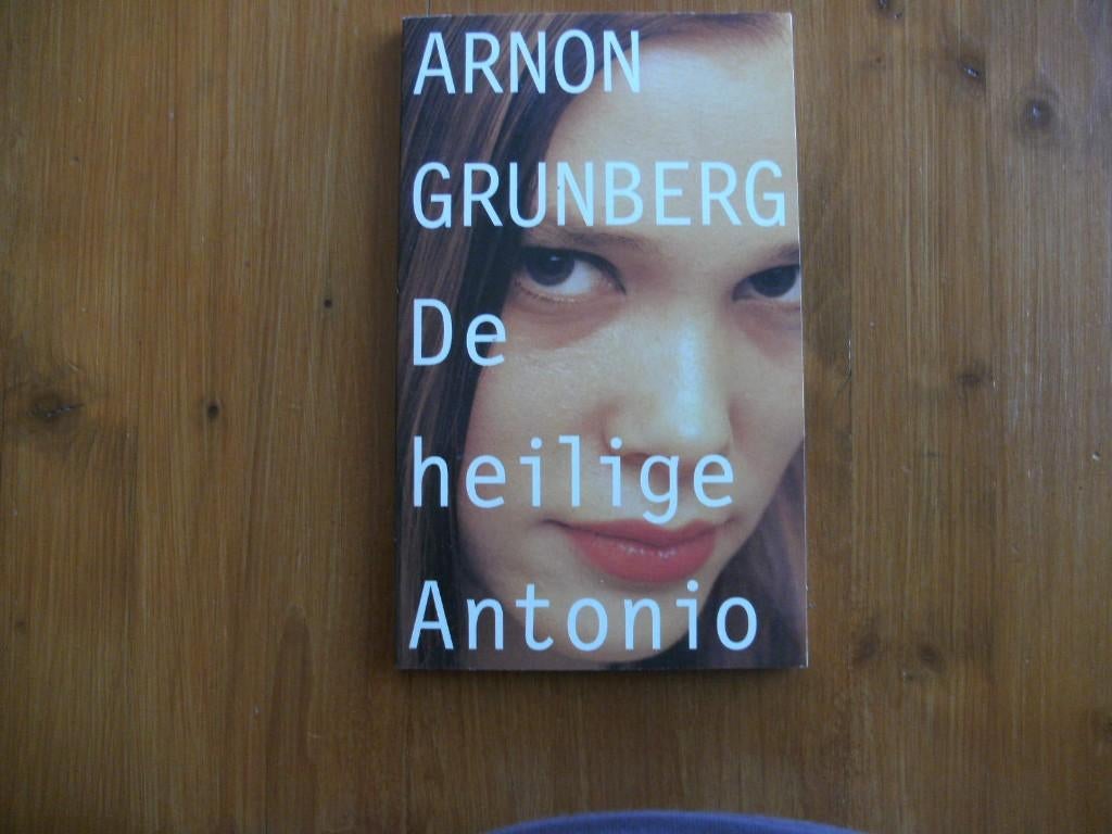 De heilige Antonio, Arnon Grunberg., Ophalen of Verzenden, Zo goed als nieuw, Arnon Grunberg