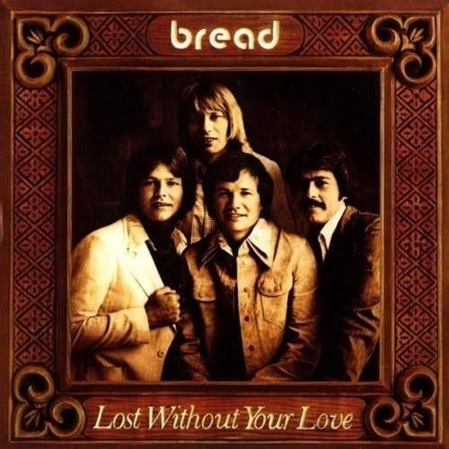 Bread – Lost Without Your Love, Ophalen of Verzenden, Gebruikt, 12 inch, Poprock
