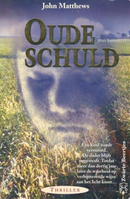 John Matthews - Oude Schuld., Boeken, Thrillers, Gelezen, Ophalen of Verzenden