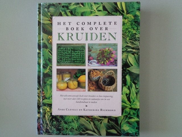 Het complete boek over kruiden / Andi Clevely, Boeken, Gezondheid, Dieet en Voeding, Gelezen, Kruiden en Alternatief, Ophalen of Verzenden