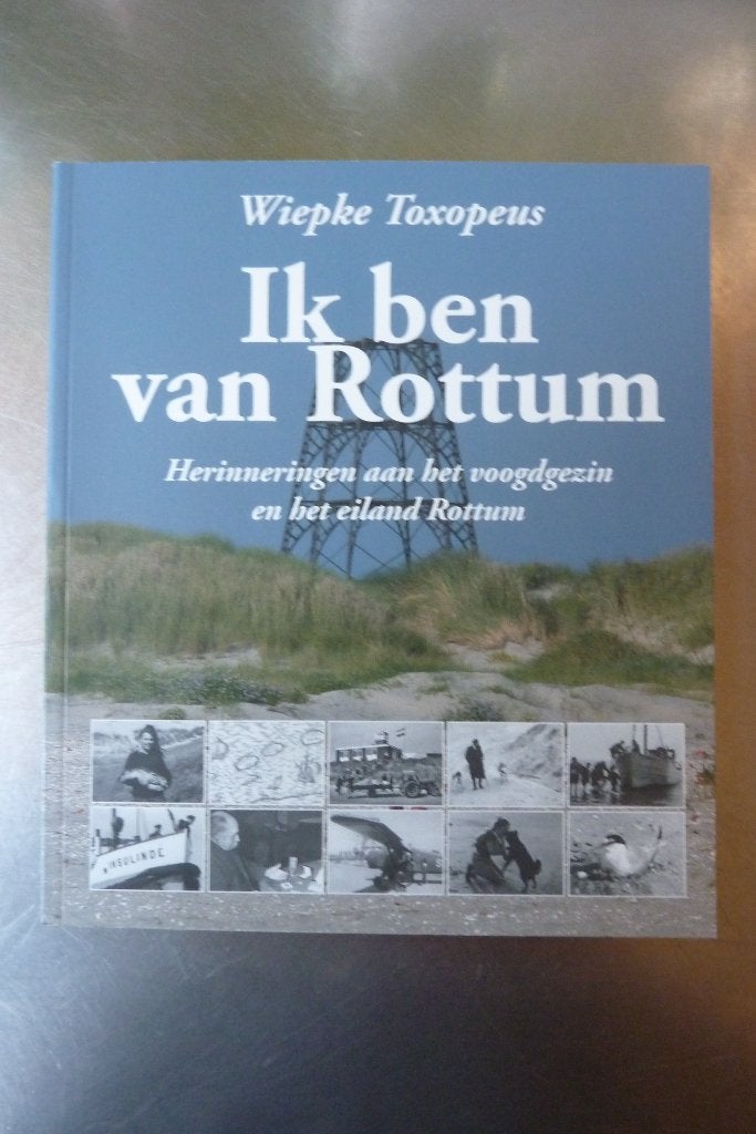 Ik ben van Rottum - Wiepke Toxopeus, Ophalen of Verzenden, 20e eeuw of later, Gelezen