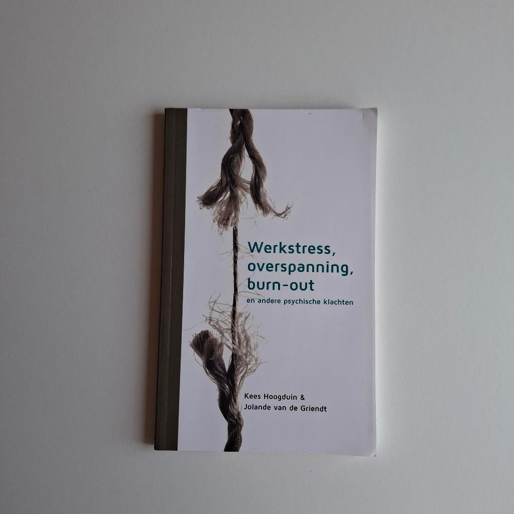 Werkstress, overspanning, burn-out, Verzenden, Klinische psychologie, Zo goed als nieuw, Kees Hoogduin