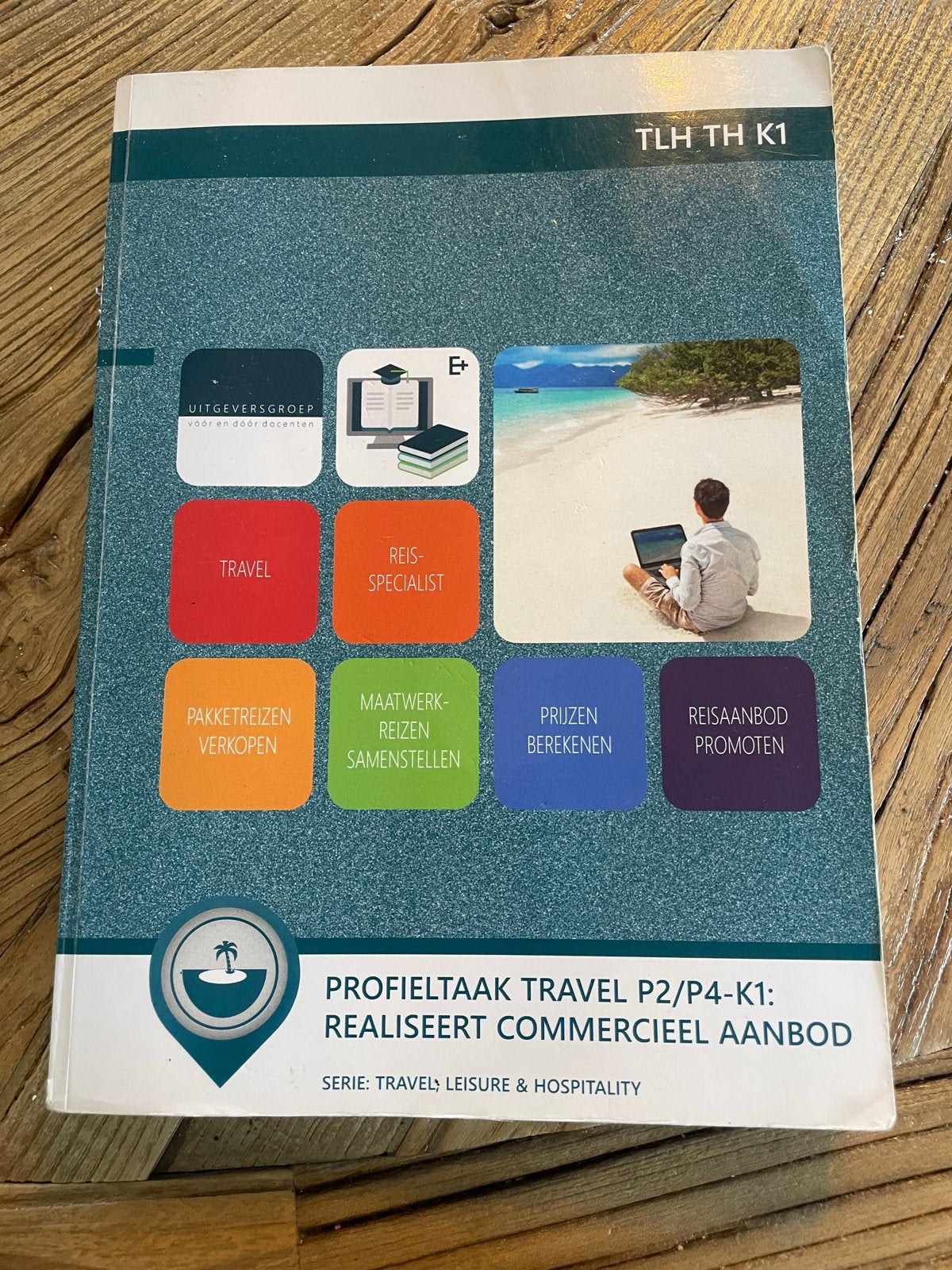 Profieltaak Travel P2/P4-K1: Realiseert Commercieel Aanbod, Ophalen of Verzenden, Gelezen, MBO