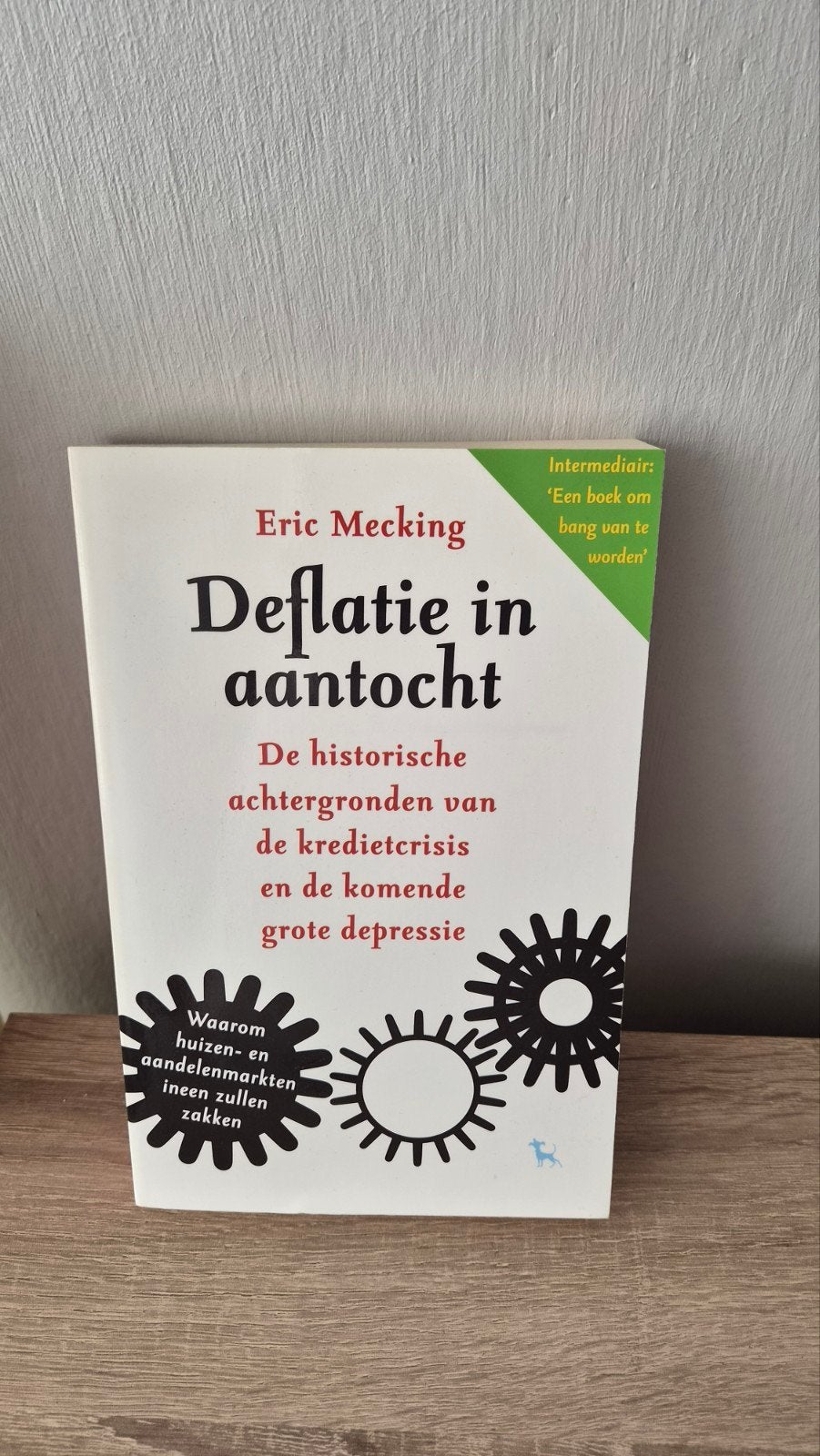 Deflatie in aantocht - Eric Mecking, Ophalen of Verzenden, Gelezen