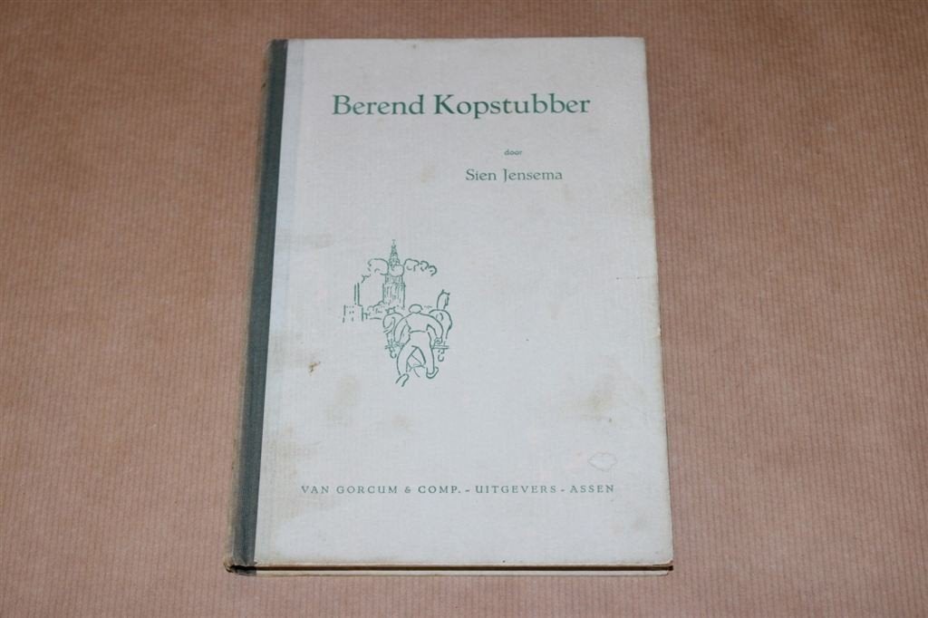 Berend Kopstubber. Sien Jensema. 2e dr 1943., Ophalen of Verzenden, Gelezen
